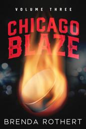 Icon image Chicago Blaze Volume 3: Jonah, Kit and Olivier