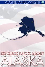 Icon image 50 Quick Facts about Alaska