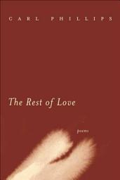 Icon image The Rest of Love: Poems