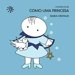 Icon image Como uma princesa