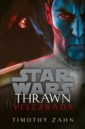 Icon image Star Wars - Thrawn. Velezrada: Svazek 3