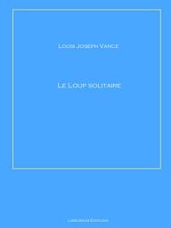 Icon image Le loup solitaire