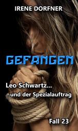 Icon image GEFANGEN: Leo Schwartz ... und der Spezialauftrag