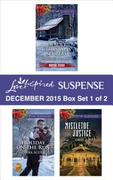 Icon image Love Inspired Suspense December 2015 - Box Set 1 of 2: An Anthology