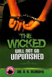 Icon image The Wicked Will Not Go Unpunished