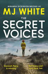 Icon image The Secret Voices: A gripping, fast-paced crime thriller that will have you hooked