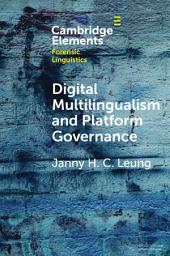 Icon image Digital Multilingualism and Platform Governance