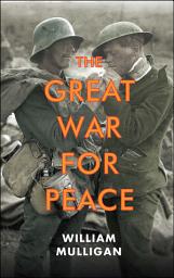 Icon image The Great War for Peace