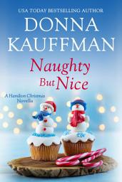 Icon image Naughty But Nice: A Hamilton Christmas Novella