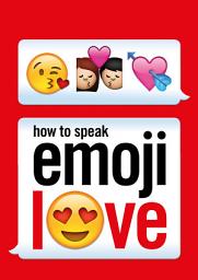 Icon image How to Speak Emoji Love