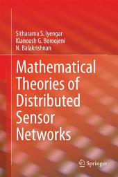 Icon image Mathematical Theories of Distributed Sensor Networks