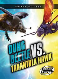 Icon image Dung Beetle vs. Tarantula Hawk