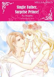 Icon image Single Father, Surprise Prince!: Mills & Boon Comics