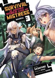 Icon image Survival in Another World with My Mistress! (Manga)