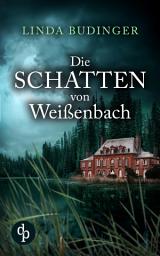 Icon image Die Schatten von Weißenbach: Ausgabe 2