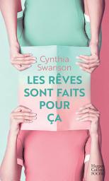 Icon image Les rêves sont faits pour ça