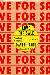 Icon image Love for Sale: Pop Music in America