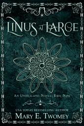 Icon image Linus at Large: An Undraland Blood Novel