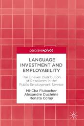 Icon image Language Investment and Employability: The Uneven Distribution of Resources in the Public Employment Service