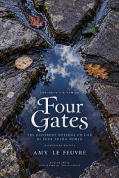Icon image Four Gates: The Different Outlook on Life of Four Young Women