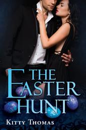 Icon image The Easter Hunt: A FREE Contemporary Dark Assassin Romance