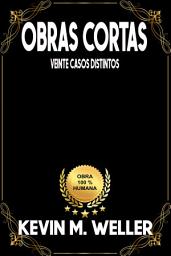 Icon image Obras cortas: Veinte casos distintos