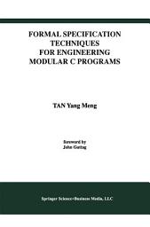 Icon image Formal Specification Techniques for Engineering Modular C Programs