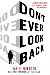 Icon image Don't Ever Look Back: A Mystery