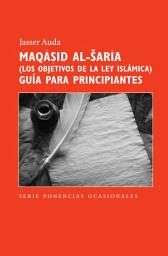 Icon image Spanish (European): Maqasid Al-Shariah: A Beginner’s Guide (Occasional Paper)