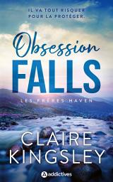 Icon image Les Frères Haven : Obsession Falls