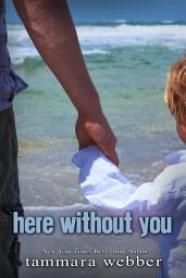 Icon image Here Without You
