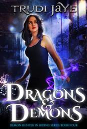 Icon image Dragons & Demons: A Fast-Paced Demon Hunter Urban Fantasy Adventure.