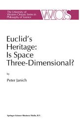 Icon image Euclid's Heritage. Is Space Three-Dimensional?