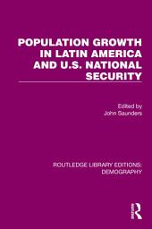 Icon image Population Growth In Latin America And U.S. National Security