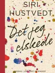 Icon image Det jeg elskede