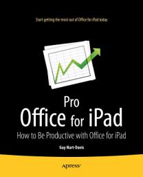 Icon image Pro Office for iPad: How to Be Productive with Office for iPad