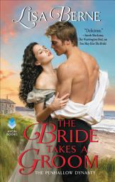 Icon image The Bride Takes a Groom: The Penhallow Dynasty