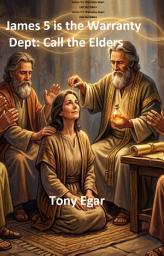 Icon image James 5 is Warranty Dept: Call the Elders