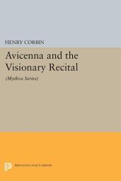 Icon image Avicenna and the Visionary Recital