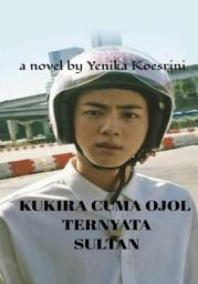 Icon image KUKIRA CUMA OJOL TERNYATA SULTAN