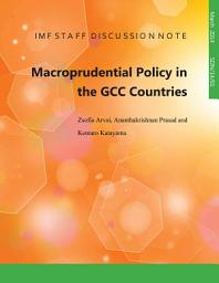Icon image Macroprudential Policy in the GCC Countries