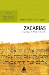 Icon image Zacarias - Comentários Expositivos Hagnos: O Apocalipse Do Antigo Testamento