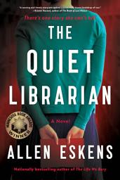 Icon image The Quiet Librarian: A Novel