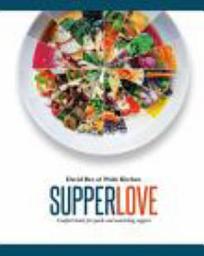 Icon image Supper Love: Comfort Bowls for Quick and Nourishing Suppers