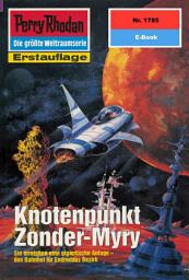 Icon image Perry Rhodan 1785: Knotenpunkt Zonder-Myry: Perry Rhodan-Zyklus "Die Hamamesch"
