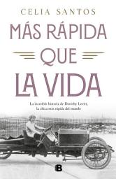Icon image Más rápida que la vida