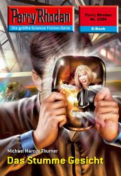 Icon image Perry Rhodan 2359: Das Stumme Gesicht: Perry Rhodan-Zyklus "Terranova"