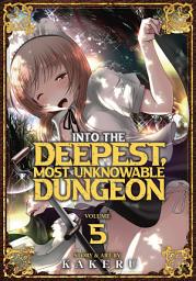 Icon image Into the Deepest, Most Unknowable Dungeon