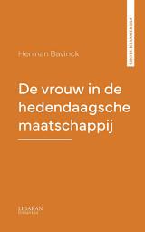 Icon image De vrouw in de hedendaagsche maatschappij