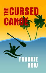 Icon image The Cursed Canoe: In Which Molly Experiences the World-Famous Labor Day Canoe Race and Endures that Awful Mix-Up at the Hotel